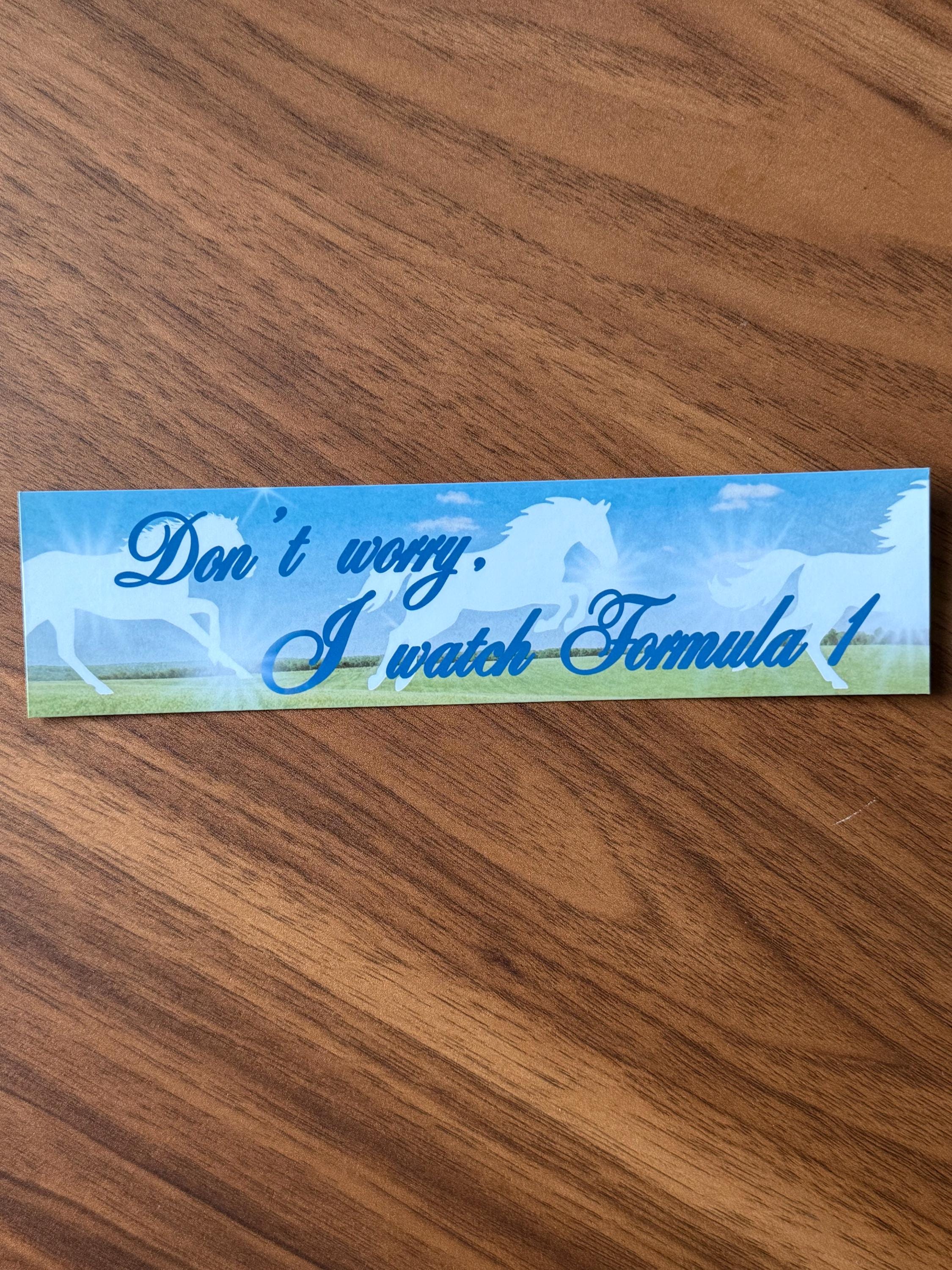 DWIWF1 | Formula 1 Inspired Bumper Sticker | F1 Decal